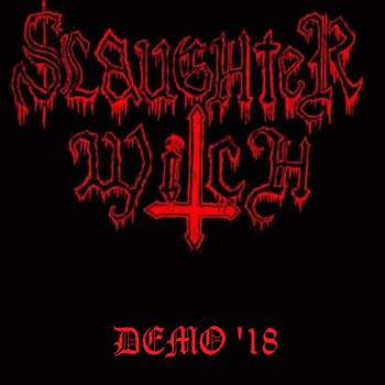 Slaughter Witch : Demo '18